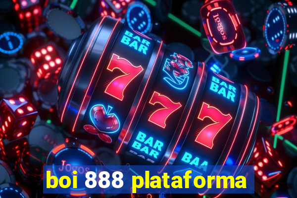 boi 888 plataforma